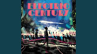 Vignette de la vidéo "Electric Century - Someday We Will Sing Again"