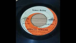 Semra Atilaydan Bir Orjinal Plak