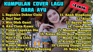 Dara Ayu Full Album |  Lirik Lagu | Bapakku Dokter Cinta | Duri Duri