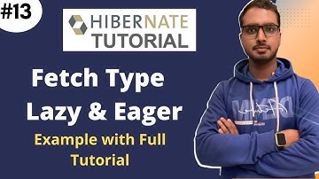 #13 Fetching Lazy , Eager in Hibernate Example | Fetching technique Hibernate tutorials