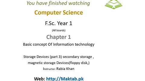 FSc Computer Science Book 1, CH 1, LEC 14 : Storage Devices ( Part 3) Secondary Storage