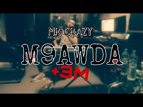 MR CRAZY - M9AWDA [official audio]