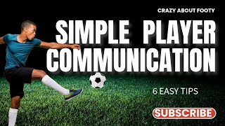 Simple player communication, 6 easy tips. #football #footy #crazyaboutfooty