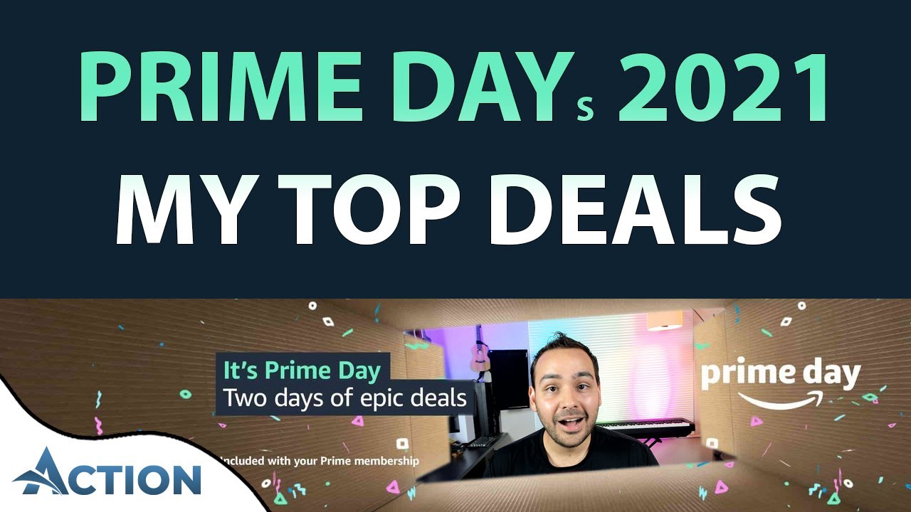 🤑 MY TOP AMAZON PRIME DAY 2021 DEALS 💸 DISCOUNTS ALL AROUND YouTube