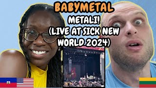 REACTION TO BABYMETAL - METALI ! (Live At Sick New World 2024) | FIRST TIME WATCHING