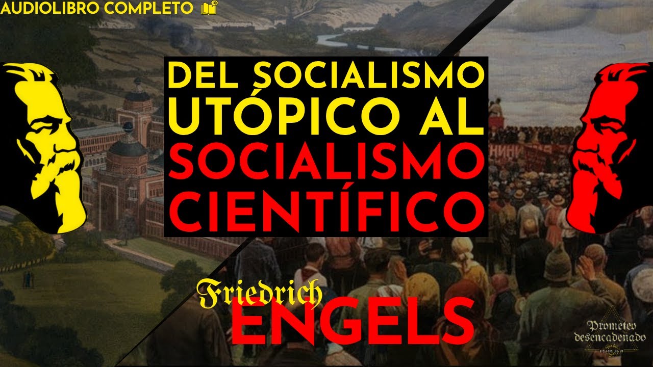 📖 Del Socialismo Utópico al Socialismo Científico – Friedrich Engels