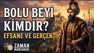 Bolu Beyi Kimdir? Köroğlu’nun En Büyük Düşmanı Aslında Kimdi?