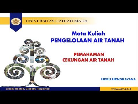 Kuliah Pengelolaan Air Tanah : Pemahaman Cekungan Air Tanah Part#1