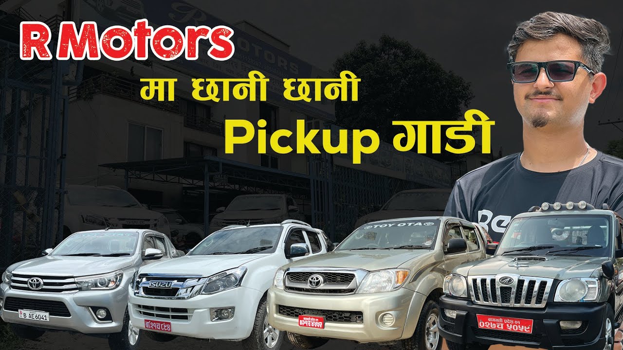 Best Pickup & Used Recondition Cars in Nepal | Toyota, Isuzu & Scorpio on sale at R Motors Kathmandu