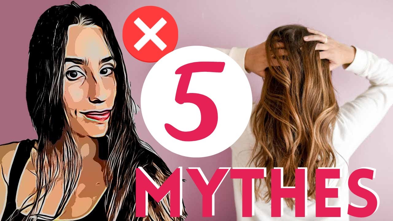 5 MYTHES SUR LES SOINS CAPILLAIRES - ERREURS À NE PLUS FAIRE