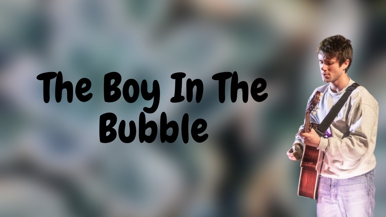 Alec Benjamin The boy in the bubble