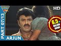 Arjun (Vijayendra Varma) Hindi Movie || Part 07/13 || Balakrishna, Laya || Eagle Hindi Movies