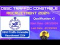 OSSC TRAFFIC CONSTABLE Requirement 2024 // Traffic Constable