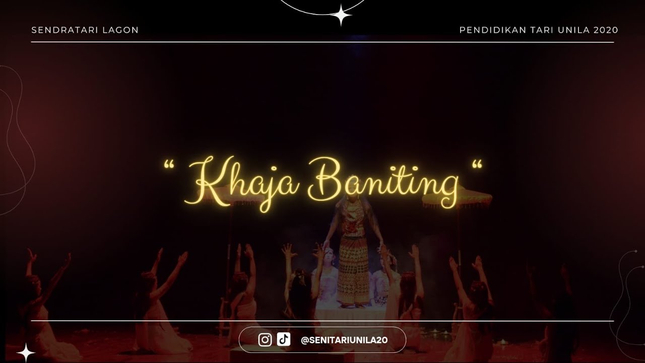 SENDRATARI KHAJA BANITING | PENDIDIKAN TARI | ANGKATAN 2020