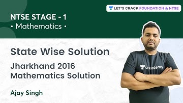 NTSE STAGE 1: State Wise Solution | Jharkhand 2016 Mathematics Solution | Mathematics | Ajay Singh
