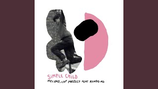 Simple Child feat. Rondo Mo