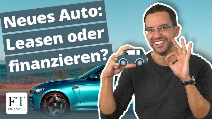 Auto Leasen oder Kaufen: Was ist besser? 