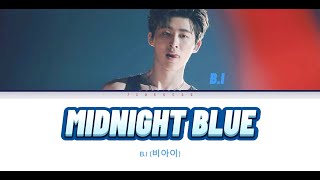 B.I (비아이) - 깊은 밤의 위로 (Midnight Blue)(Color Coded Lyrics/Han/Rom/Eng)