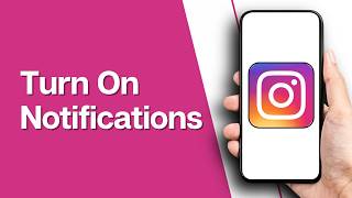How to Turn On Instagram Notifications (Full Guide)