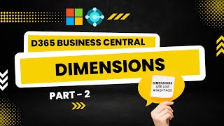 Dimensions in Dynamics 365 Business Central (NAV) - Part 2 | Session - 30 | Hindi