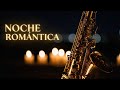 Sax Romántico de Noche 🌙 Boleros Latinos para Relajarse