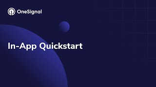 In-App Quickstart