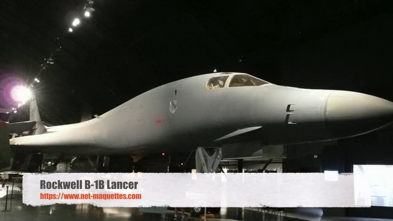 ロックウェル B-1 ランサー - 写真&ビデオ - NET-MAQUETTES