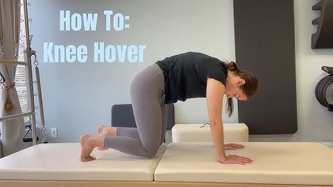 How To: Quadruped Knee Hovers￼