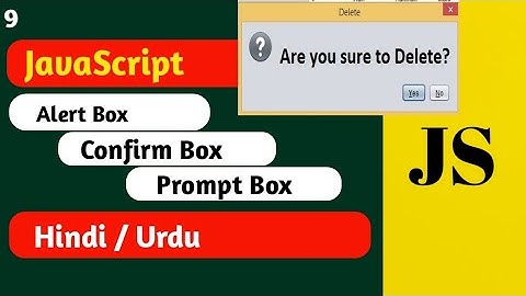 #9 javascript Popup  boxes ||Alert box, Confirm box, Prompt box in javascript || popup confirmatio