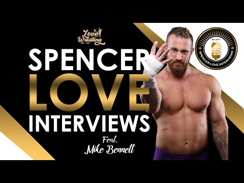Spencer Love Interviews: Mike Bennett
