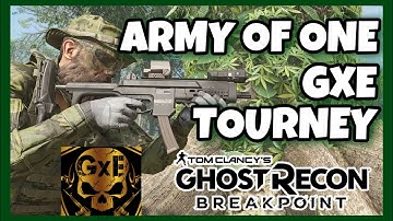 ARMY OF ONE GxE 1v4 TOURNEY CHAMP - Ghost Recon Breakpoint PVP