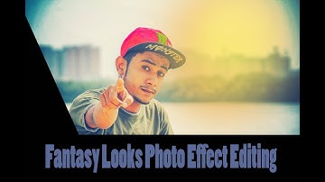 Adobe Photoshop Tutorial - Fantasy Looks Photo Effect Editing