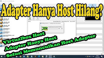 SOLUSI MEMUNCULKAN ADAPTER HANYA HOST YANG TIDAK MUNCUL PADA VIRTUALBOX #VIRTUALBOX HOST