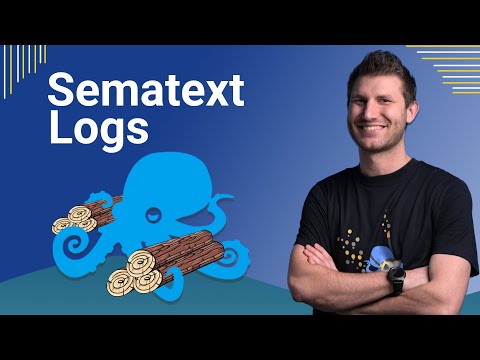 Sematext Logs Product Overview | Centralized Logging for all of your Applications