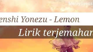 •LEMON-KENSHI YONEZU• ♪ ||Lyrics+terjemahan|| ♪