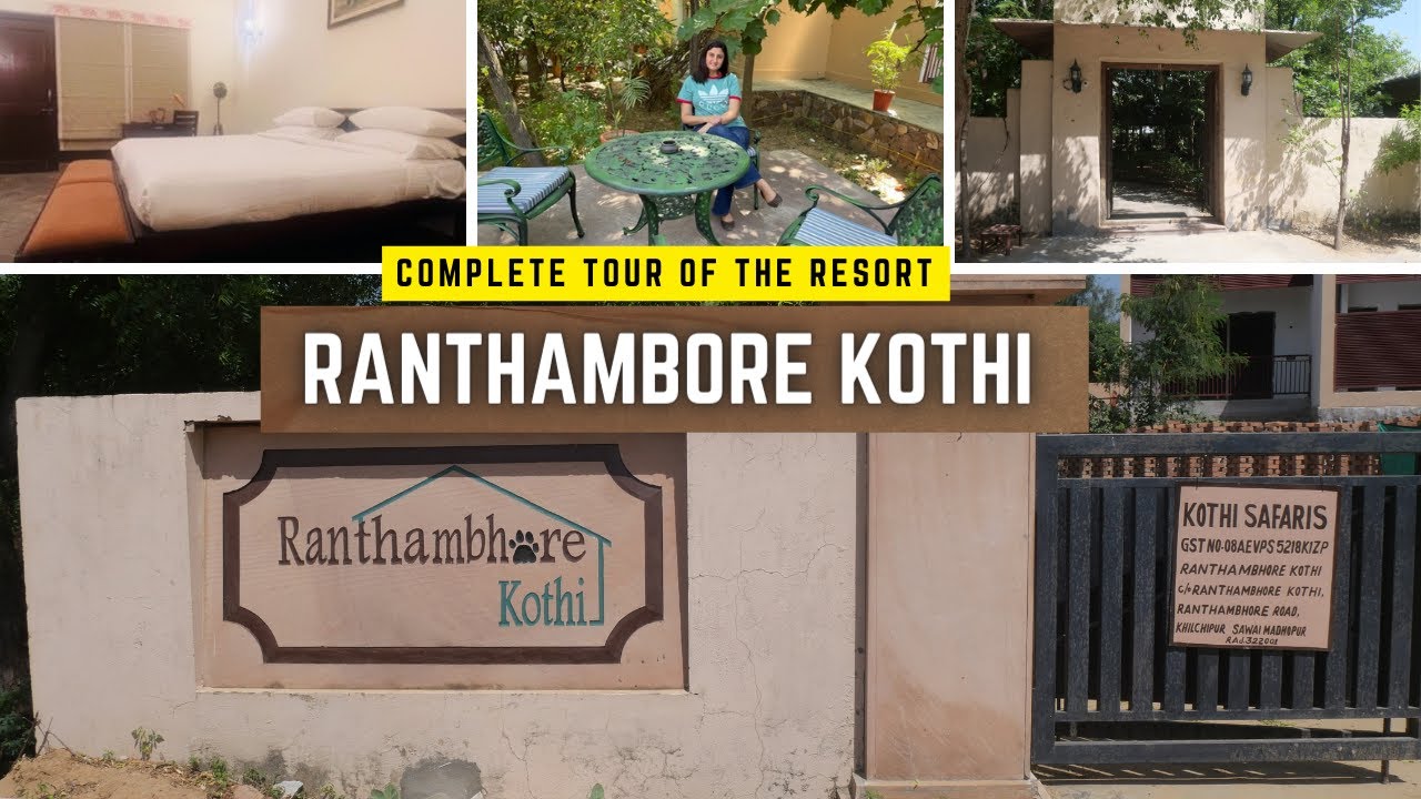 Ranthambore Kothi....complete tour of the resort.Your Perfect Getaway In Ranthambore National Park.