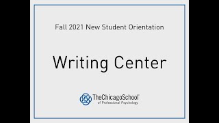 Writing Center Introduction - Fall 2021 New Student Orientation
