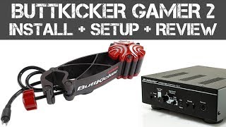 Buttkicker Gamer 2  - Unboxing - Installation - Software Setup and Review