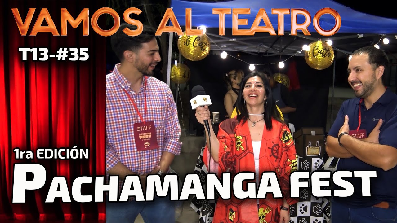 PACHAMANGA FEST 1ra Edición - Kpop, cosplayers, música, stands - VAMOS AL TEATRO