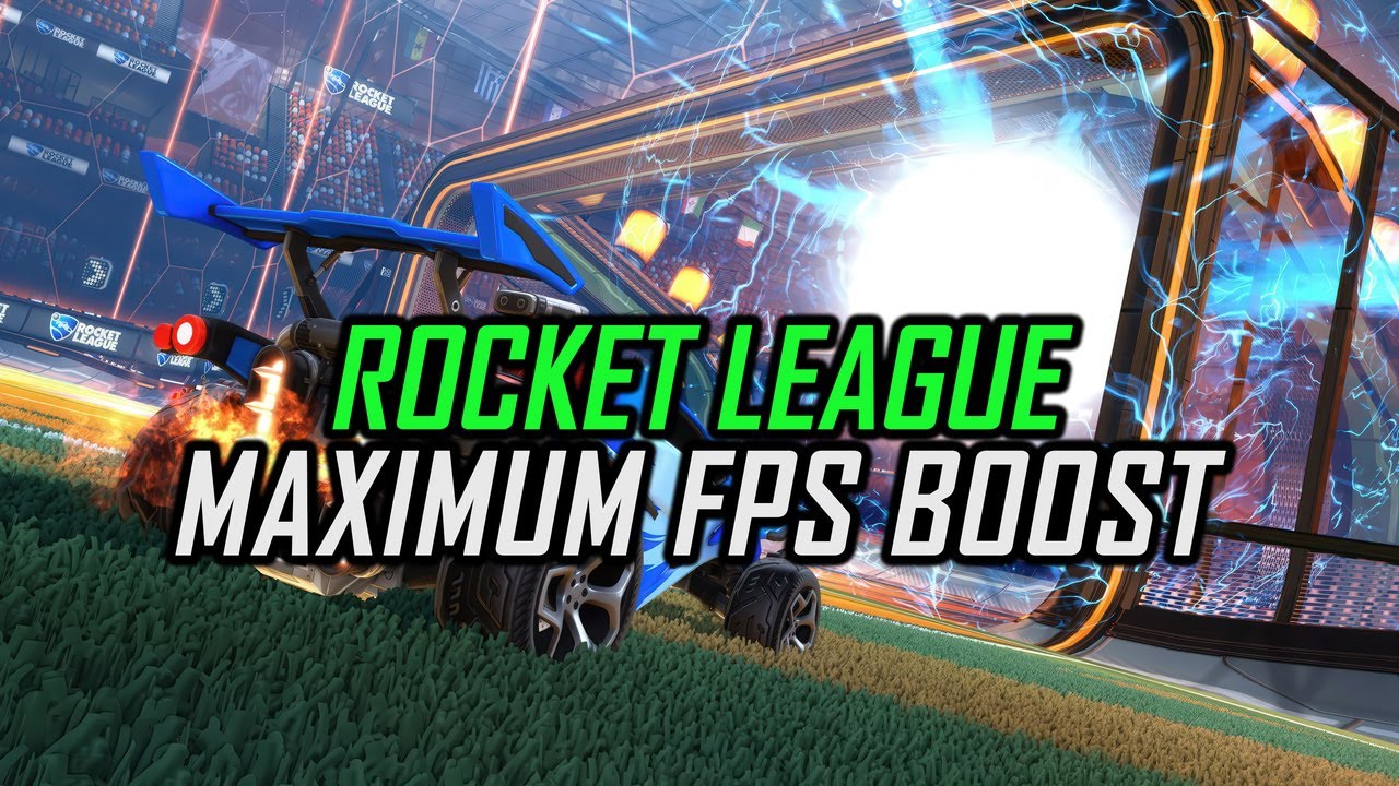 Rocket League | How to Get Maximum FPS Boost and Fix Lag - YouTube