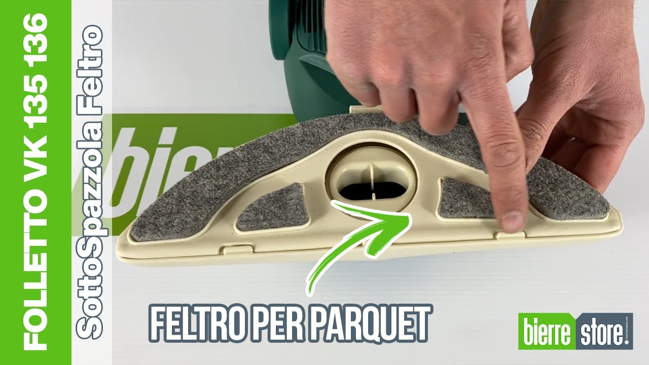 Come sostituire il sottospazzola parquet Folletto in feltro VK135 / 136 - BierreStore