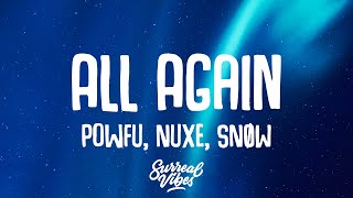 Powfu, Nuxe, SNØW - All Again (Lyrics)