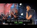 Nu deco ensemble performs dr dre suite