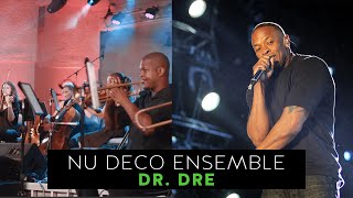 Nu Deco Ensemble Performs Dr. Dre Suite