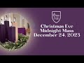 Midnight Mass | Sunday 11:30PM, December  24, 2023