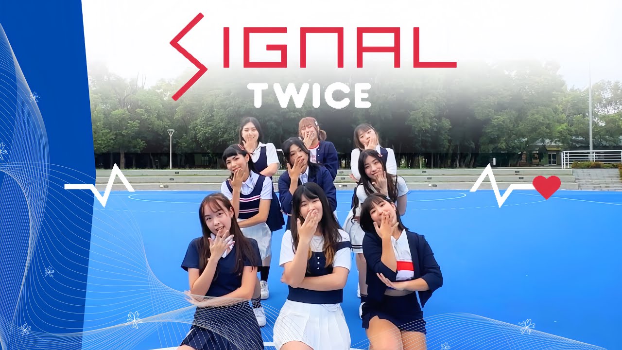 [KPOP IN PUBLIC] TWICE 트와이스 ‘SIGNAL’ Dance cover from Taiwan! - YouTube