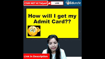 How will I get my Admit Card for CSIR NET Exam 2022 | Download from Official Website