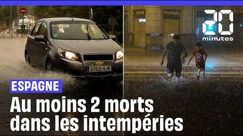 Espagne : Au moins deux morts et un disparu à la suite de pluies torrentielles