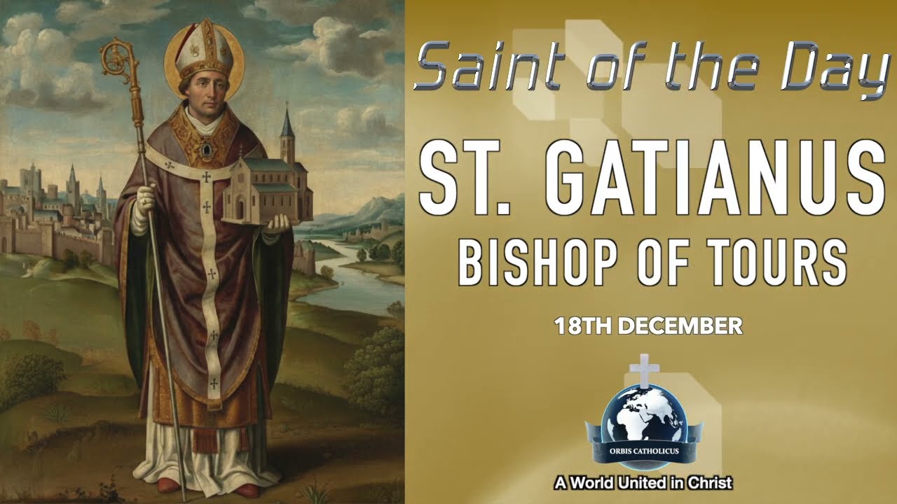 ✨ 18th December Saint of the Day: St. Gatianus, Bishop of Tours 🙏 Who Guided the Church with Love ❤️