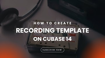 How to create a recording template on Cubase 14